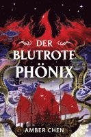 bokomslag Der blutrote Phönix (Der Sturz des Drachen 2)