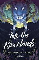 Nghi Vo - Into the Riverlands (Die Chroniken von Chih), Häftad