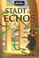 Judy I. Lin - Avatar - Der Herr der Elemente: Stadt der Echos (Avatar-Legenden 1), Häftad. Tillgänglighet: Lägg i varukorg