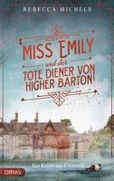 bokomslag Miss Emily und der tote Diener von Higher Barton