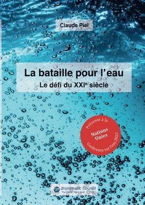 Claude Piel - bataille pour l'eau, Häftad