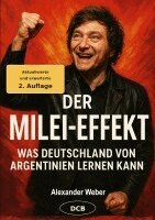 Alexander Weber - Der Milei-Effekt, Häftad