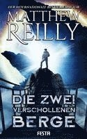 Matthew Reilly - Die zwei verschollenen Berge, Häftad