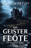 Rebecca Netley - Die Geisterflöte, Häftad