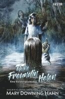 Mary Downing Hahn - Meine Freundin Helen - Eine Geistergeschichte, Inbunden