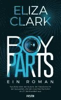 Boy Parts - Ein Roman