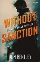 bokomslag Without Sanction - Ein MATT DRAKE-Thriller