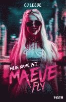 bokomslag Mein Name ist Maeve Fly