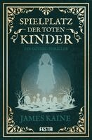 James Kaine - Spielplatz der toten Kinder, Häftad