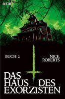 Nick Roberts - Das Haus des Exorzisten - Buch 2, Häftad
