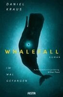 Daniel Kraus - Whalefall - Im Wal gefangen, Häftad