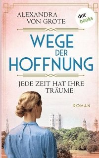 bokomslag Wege der Hoffnung - Jede Zeit hat ihre Trume