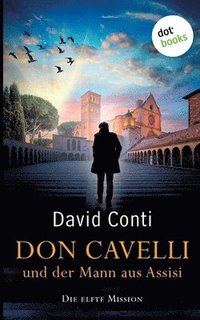 bokomslag Don Cavelli und der Mann aus Assisi