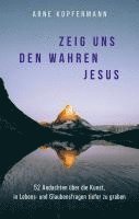 bokomslag Zeig uns den wahren Jesus