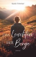 Das Leuchten der Berge 1