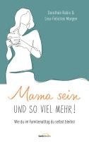 Mama sein und so viel mehr! 1