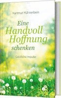 bokomslag Eine Handvoll Hoffnung schenken