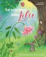 Hab keine Angst, kleine Lilie