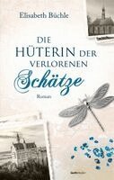 Elisabeth Büchle - Die Hüterin der verlorenen Schätze, Inbunden. Tillgänglighet: Lägg i varukorg