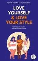 bokomslag LOVE YOURSELF & LOVE YOUR STYLE