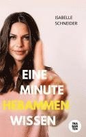 bokomslag Eine Minute Hebammenwissen