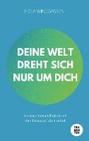 Deine Welt dreht sich nur um dich