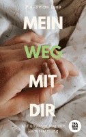 bokomslag Mein Weg mit Dir