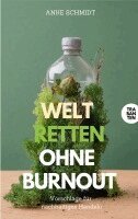 Anke Schmidt - Welt retten ohne Burnout, Häftad. Tillgänglighet: Lägg i varukorg
