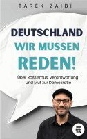 Tarek Zaibi - Deutschland, wir müssen reden!, Häftad