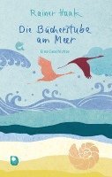 Rainer Haak - Die Bücherstube am Meer, Inbunden