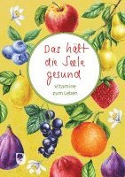 bokomslag Das hält die Seele gesund