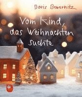 bokomslag Vom Kind, das Weihnachten suchte