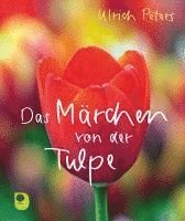 bokomslag Das Märchen von der Tulpe