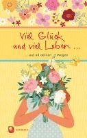 bokomslag Viel Glück und viel Leben auf all deinen Wegen