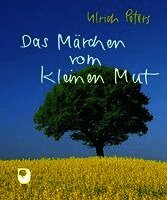 Das Märchen vom kleinen Mut