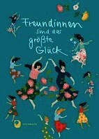 Freundinnen sind das größte Glück