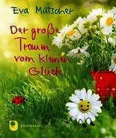 Der große Traum vom kleinen Glück