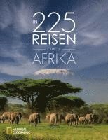 Roland F. Karl, Jochen Müssig, Fabian von Poser, Helge Bendl - In 225 Reisen durch Afrika, Inbunden