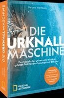 Barbara Warmbein - Die Urknallmaschine, Inbunden