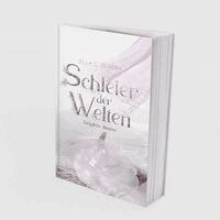 Ella C. Schenk - Schleier der Welten - Ewigliche Illusion (Band 1), Häftad