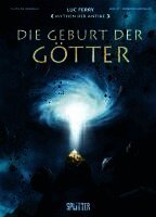 Luc Ferry, Clotilde Bruneau - Mythen der Antike: Die Geburt der Götter, Inbunden