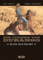 Yves Swolfs - Die Jugend von Durango. Band 1, Inbunden