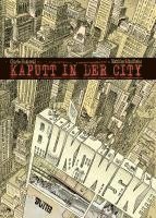 Charles Bukowski, Matthias Schultheiss - Kaputt in der City, Inbunden