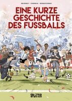 Jean-Christophe Deveney, Mickaël Correia - Eine kurze Geschichte des Fußballs, Inbunden