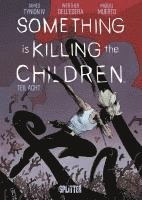 bokomslag Something is killing the Children. Band 8