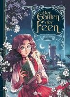 Audrey Alwett - Der Garten der Feen. Band 1, Inbunden