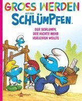 bokomslag Groß werden mit den Schlümpfen: Der Schlumpf, der nichts mehr verleihen wollte