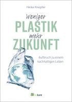 bokomslag Weniger Plastik, mehr Zukunft