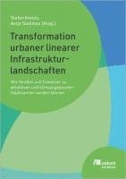 bokomslag Transformation urbaner linearer Infrastrukturlandschaften