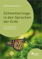 Manfred Kienpointner - Schmetterlinge in den Sprachen der Erde, Häftad